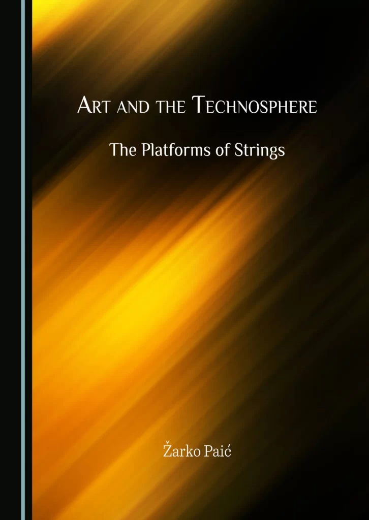 Art and the Technosphere Paić