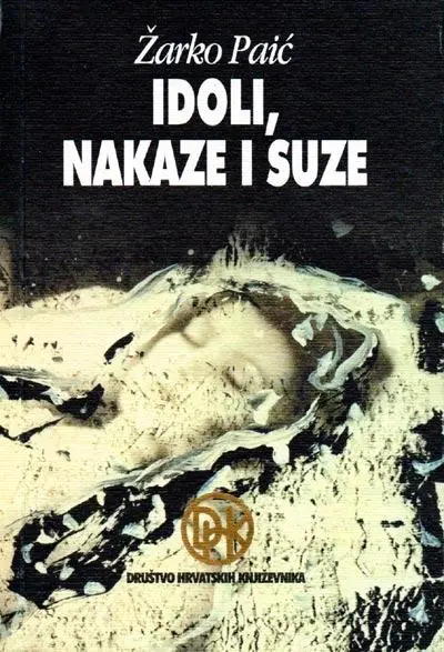 Idoli, Nakaze i Suze Paić