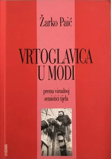 Žarko Paić - Vrtoglavica u modi